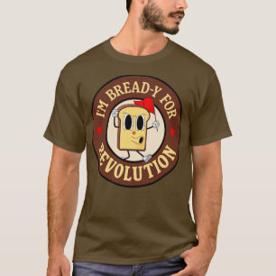 Im Bready for revolution lustig Verlassen Wing Puf T-Shirt
