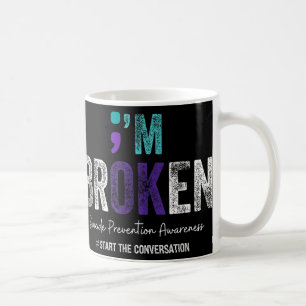 Im Broken Im Ok Suizidverhütung 2024 Kaffeetasse