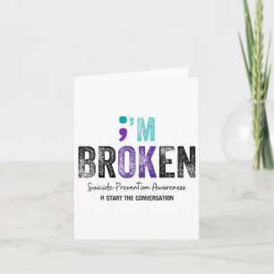 Im Broken Im Ok Suizidverhütung 2024 Karte