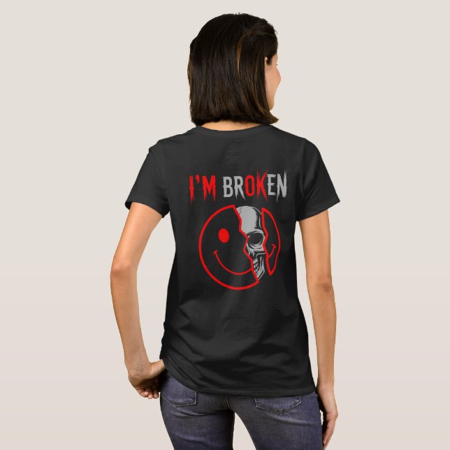 I'm Broken T-Shirt (Schwarz voll)
