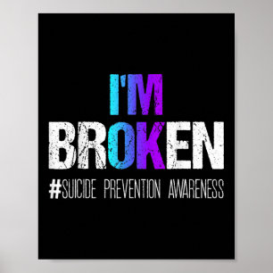 Im Broken Wear Aquamarine und Lila Suizidpräventio Poster