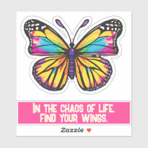 Im Chaos des Lebens, finden Sie Ihre Flügel. Aufkleber