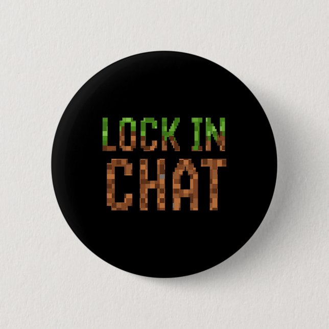 Im Chat einschließen - Retro-Videospiel Pixel Art  Button (Vorderseite)