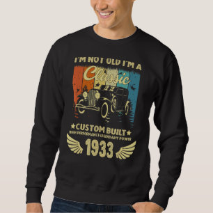 Im Classic Car 89. Geburtstag 89 Jahre alt Geboren Sweatshirt