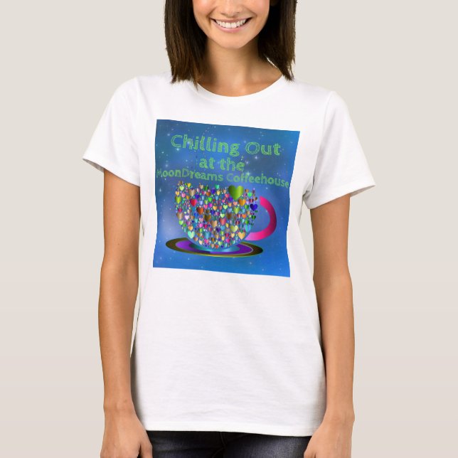 Im Coffeehouse des MoonDreams kühlen T-Shirt (Vorderseite)