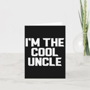 Im Coolen Onkel Funny Karte