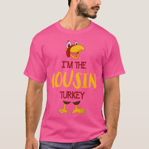 Im Cousin Türkei glücklich Thanksgiving Merry Chri T-Shirt