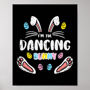 Im Dancing Bunny Funny Ostern Matching Familie Män Poster