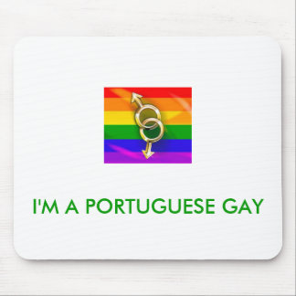 I'M das PORTUGUESE SCHWUL Mousepad