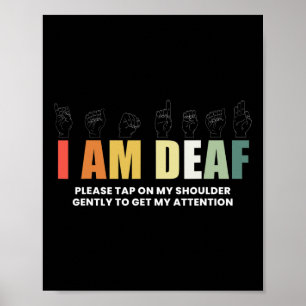 Im Deaf Deaf-Mute Gebärdensprache Poster