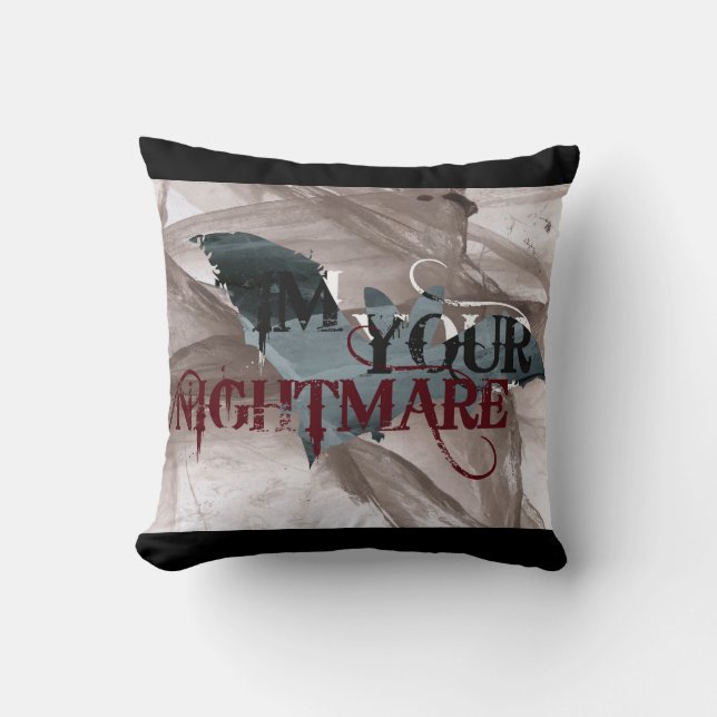 Im dein Albtraum Kissen (Vorderseite)