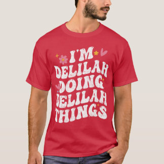 Im Delilah Doing Delilahhings Retro Groovy Persona T-Shirt
