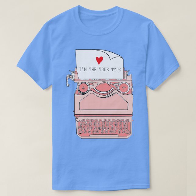 IM DER WAHREN TYP T-Shirt (Design vorne)