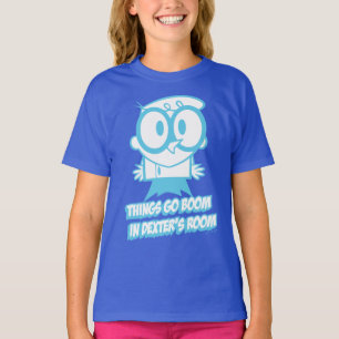 Im Dexter-Saal wird alles boomen T-Shirt