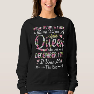 Im Dezember 1977 gab es eine Königin auf einmal Ge Sweatshirt
