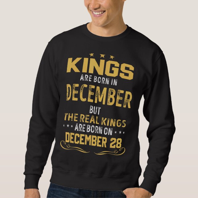 Im Dezember Geborene Könige sind reale Könige auf  Sweatshirt (Vorderseite)