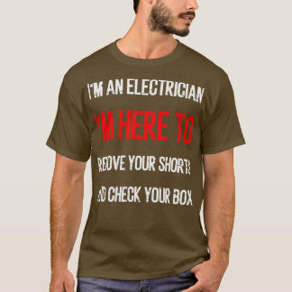 Im E. Electrician Funny Electrician Electrical Wor T-Shirt