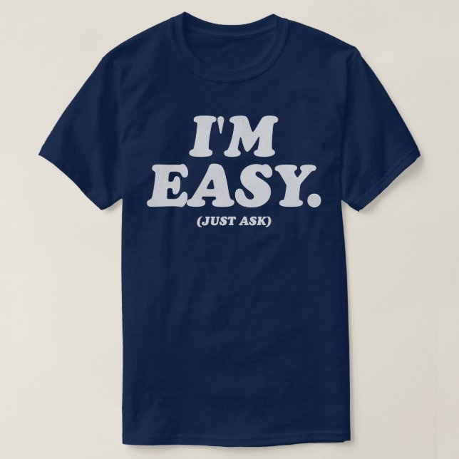 Im Easy Frag T-Shirt (Design vorne)