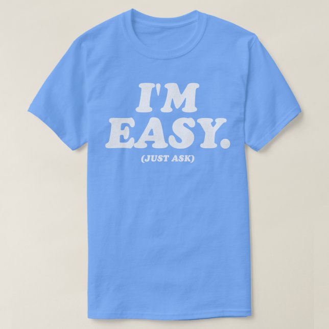 Im Easy Frag T-Shirt (Design vorne)