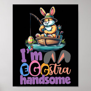 Im Eggstra Handsome Bunny Fischen B Fisch Ostern D Poster