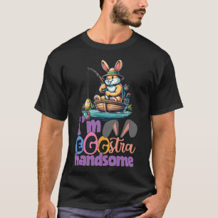 Im Eggstra Hübscher Hase Fängt Byss Fisch Ostern T-Shirt