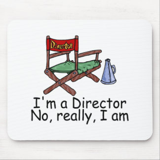 Im ein Direktor No Really I Am Mousepad
