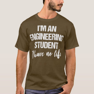 IM Ein Ingenieur Ich habe kein Leben T-Shirt