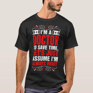 Im ein rechtes T-Shirt Doktor-Im immer