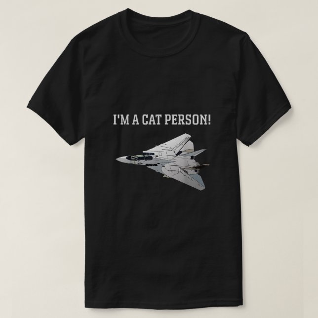 im einer Katzenperson f14 Tomcat T-Shirt (Design vorne)