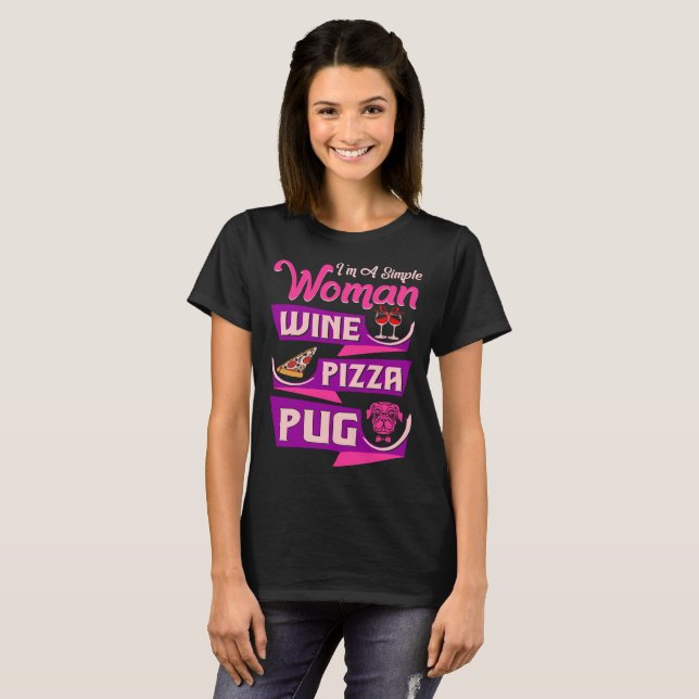 Im einfaches Frauen-Wein-Pizza-Mops-T-Shirt T-Shirt (Vorne ganz)