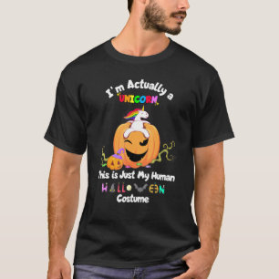 Im Einhorn ist das nur mein menschliches Halloween T-Shirt