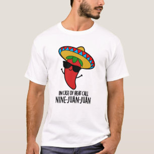 Im Fall von Heat Call neun Juan Juan mexikanische  T-Shirt