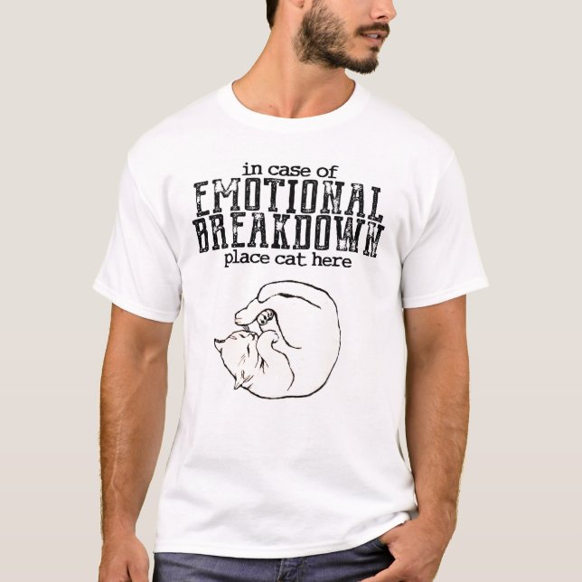 Im Falle der emotionaler Zusammenbruch-Platz-Katze T-Shirt (Vorderseite)