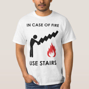 Im Falle der Feuer-Gebrauchs-Treppe T-Shirt
