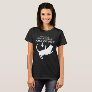Im Falle des reizbaren Stimmungs-Platz-Katzen-hier T-Shirt
