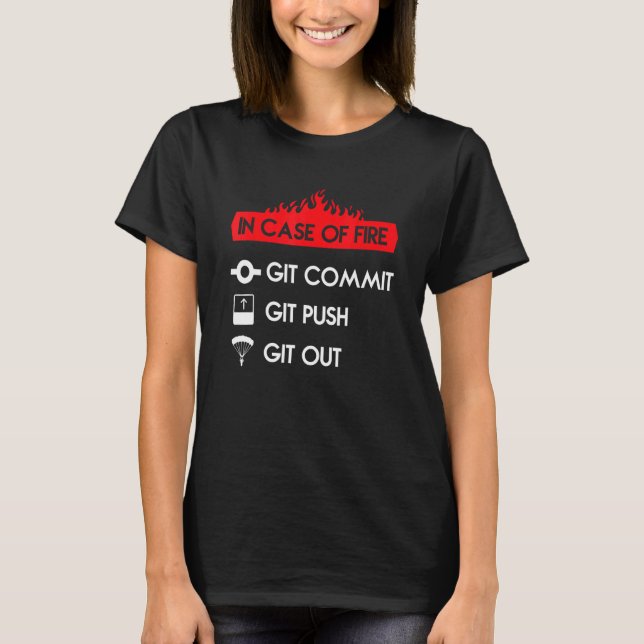 Im Falle eines Brandprogrammierers Computertechnik T-Shirt (Vorderseite)
