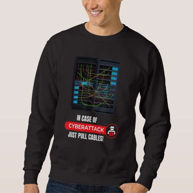 Im Falle eines Cyberangriffs I Hacker-Code-Hacking Sweatshirt (Vorderseite)