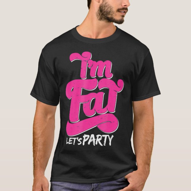 Im Fat Lasse Party Outfit I Funny Drink Adult T-Shirt (Vorderseite)