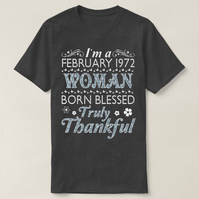 Im Februar 1972 Frau Geboren gesegnet Wahrer Thank T-Shirt (Design vorne)