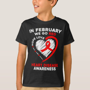 Im Februar gehen wir gegen Herzkrankheiten vor T-Shirt