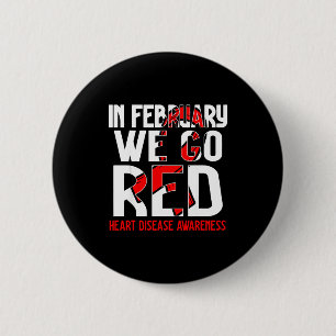 Im Februar gehen wir Rot Amerikanisches Herzkrankh Button
