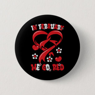 Im Februar gehen wir zu Red American Heart Disease Button