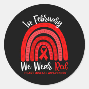 Im Februar gehen wir zu Red Ribbon Herz-Krankheit  Runder Aufkleber