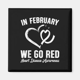 Im Februar gehen wir zu Roter Herzkrankheit Aufklä Magnet