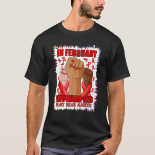 Im Februar tragen wir das Bewusstsein für die Rote T-Shirt