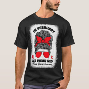 Im Februar tragen wir das Bewusstsein für Rote Her T-Shirt