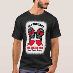 Im Februar tragen wir das Bewusstsein für Rote Her T-Shirt