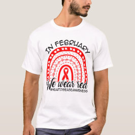 Im Februar tragen wir ein Bewusstsein für Rot, Her T-Shirt