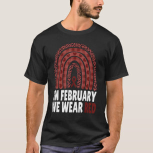 Im Februar tragen wir eine Warnmeldung zur Roten H T-Shirt