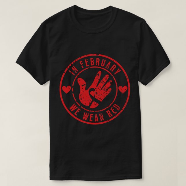 Im Februar tragen wir Rot 8 T-Shirt (Design vorne)